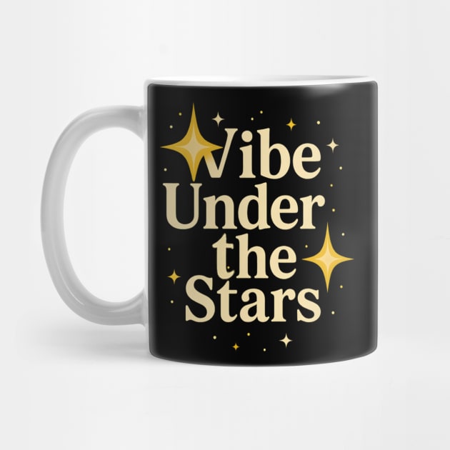 Vibe Under Stars Quote by Eric's Store 4